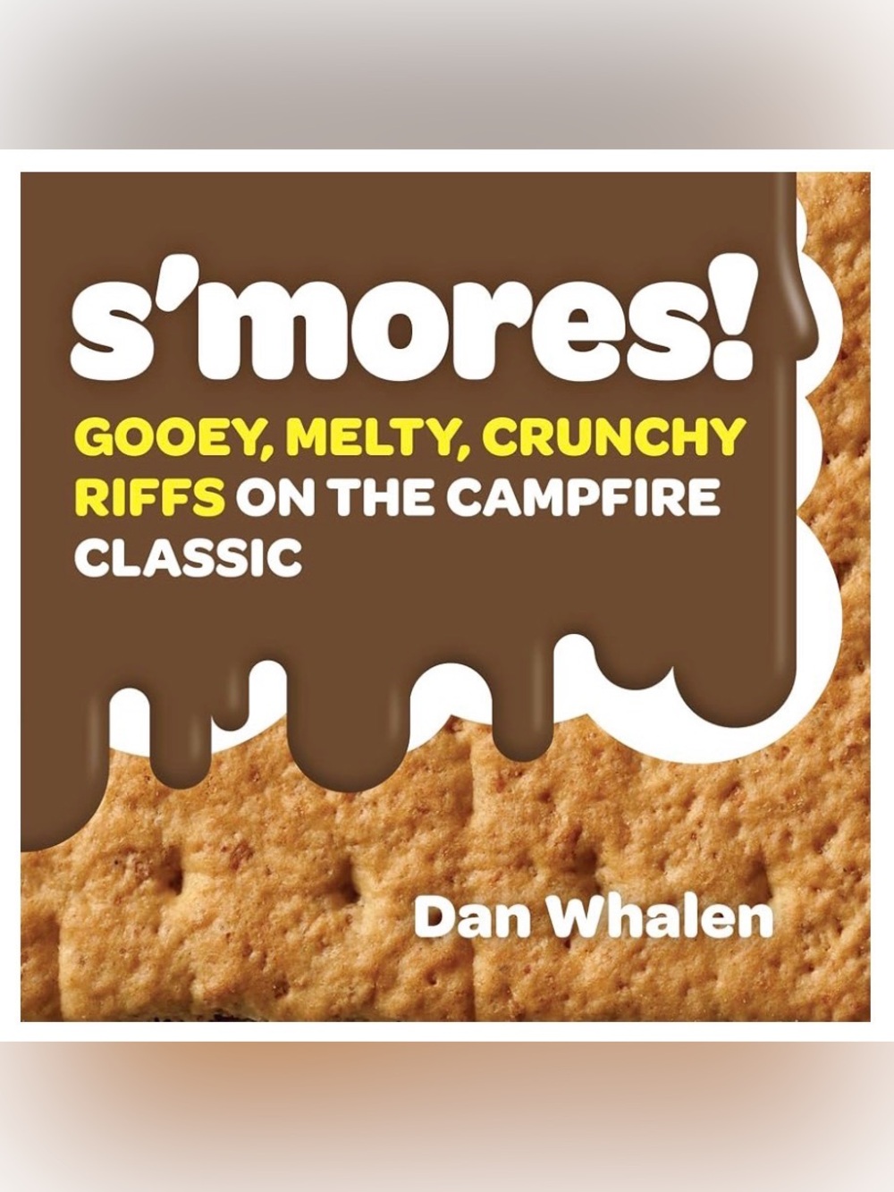 NWT SMORES! Book by Dan Whalen